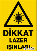 dikkat lazer ışınları uyarı levhası TL-004