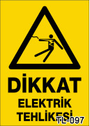 dikkat elektrik tehlikesi uyarı levhası TL-097